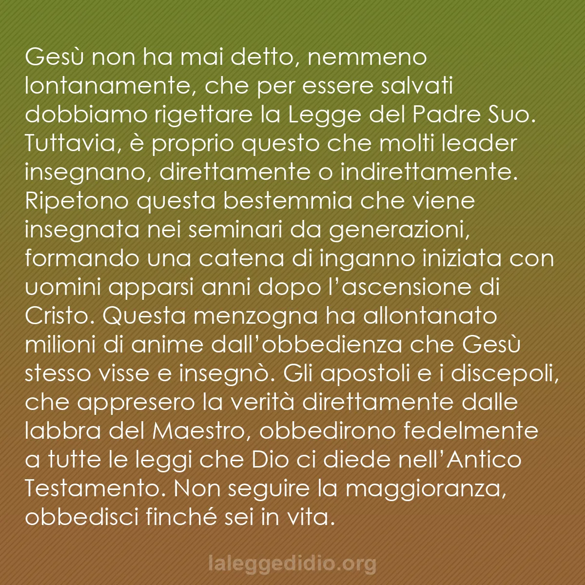 b0289 - Post sulla Legge di Dio: Gesù non ha mai detto, nemmeno lontanamente, che per essere...