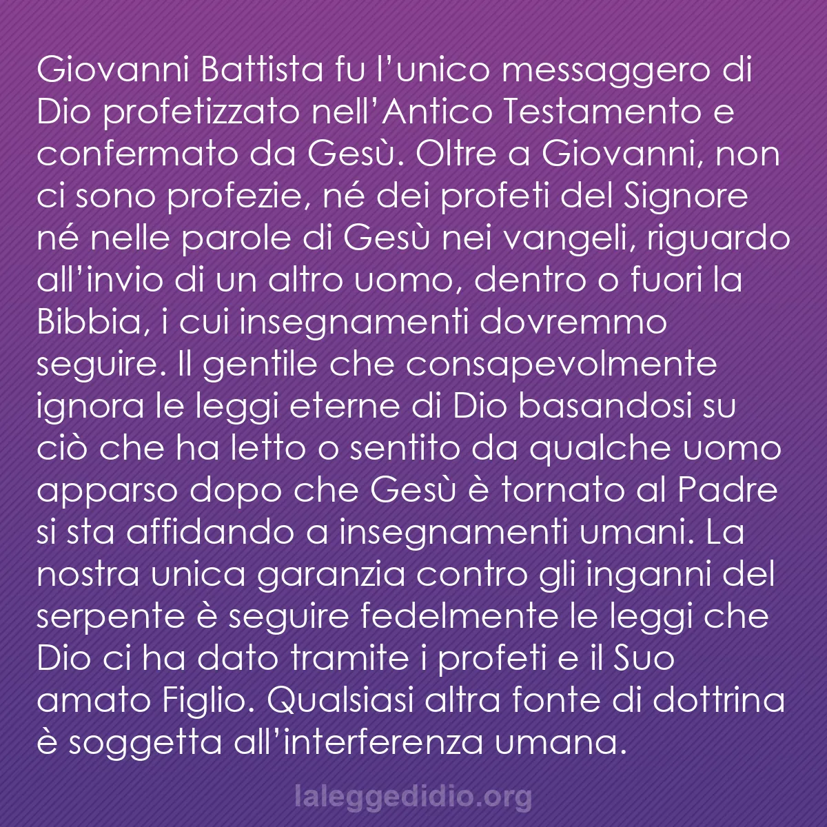 b0291 - Post sulla Legge di Dio: Giovanni Battista fu l’unico messaggero di Dio profetizzato...