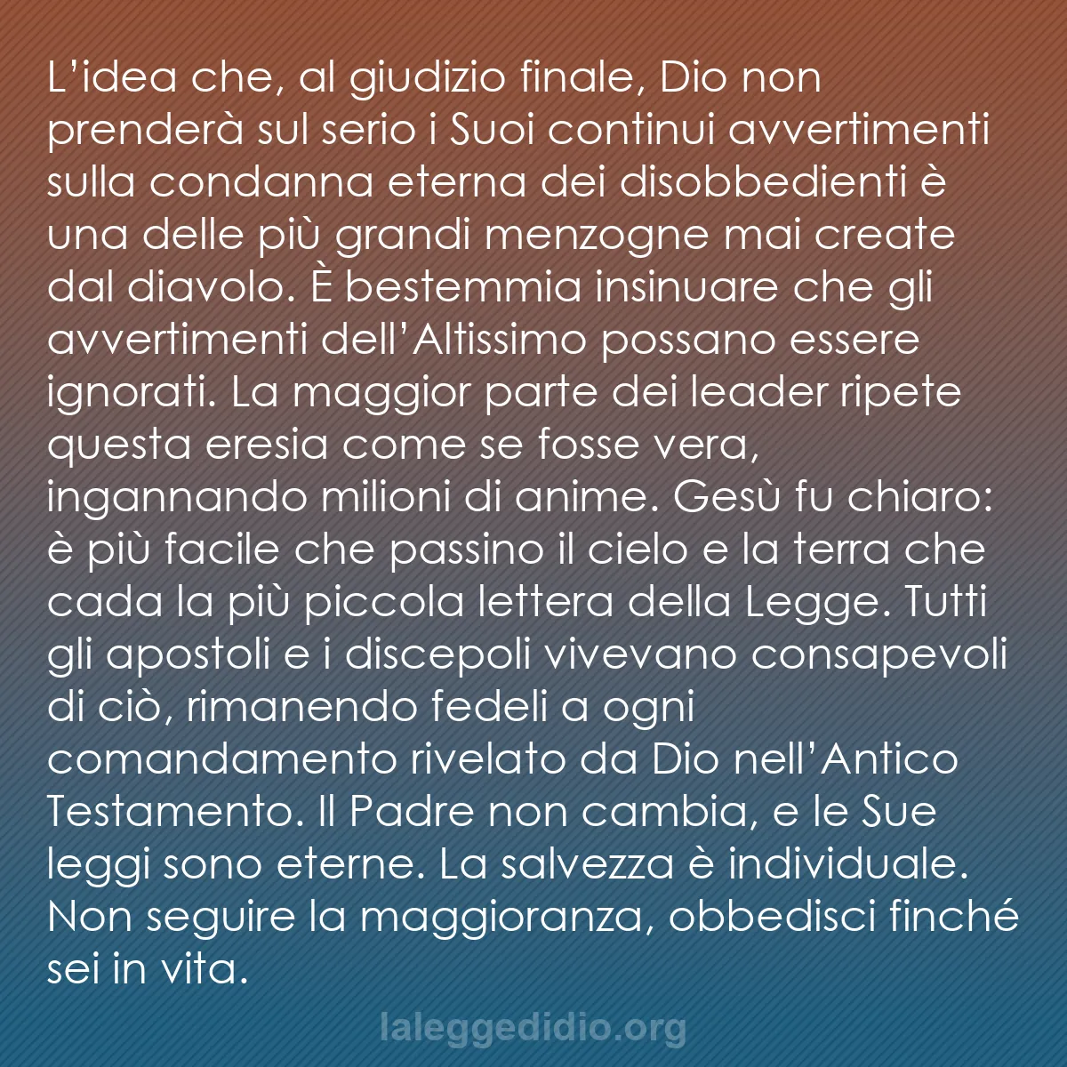 b0292 - Post sulla Legge di Dio: L’idea che, al giudizio finale, Dio non prenderà sul serio i...