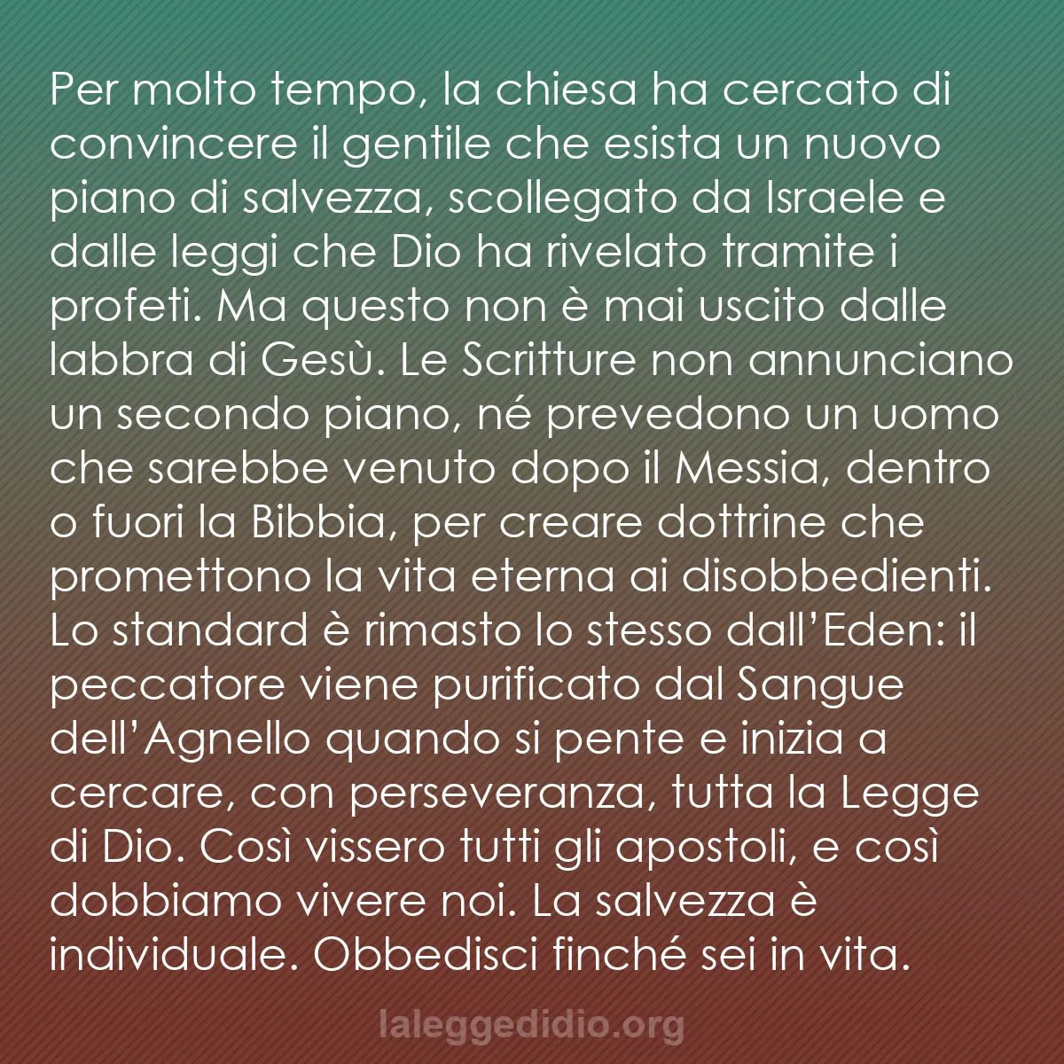 b0293 - Post sulla Legge di Dio: Per molto tempo, la chiesa ha cercato di convincere il gentile...