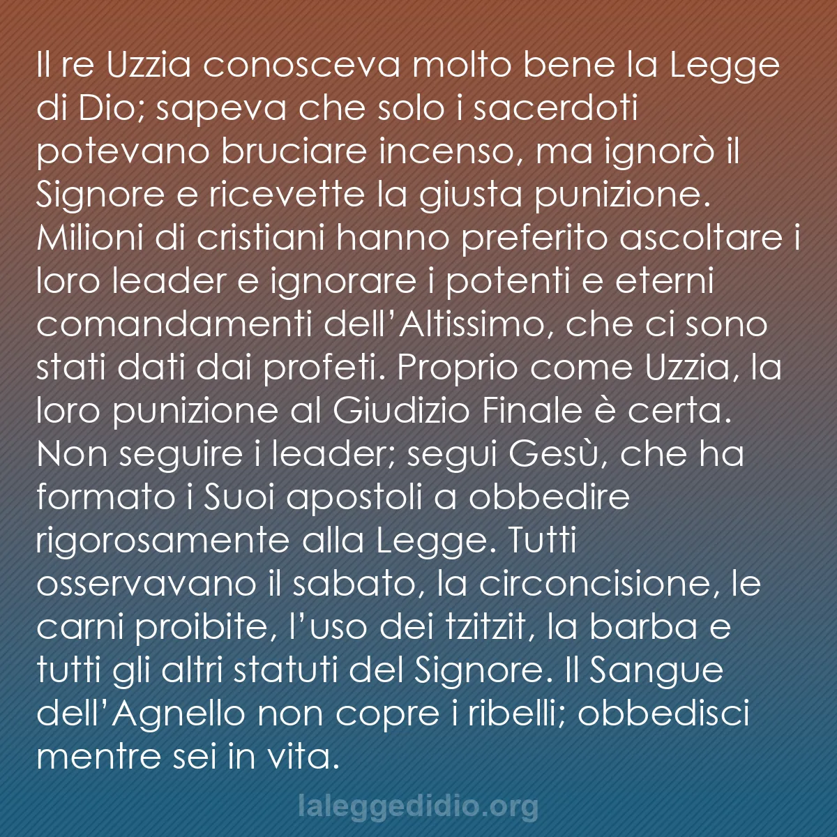 b0312 - Post sulla Legge di Dio: Il re Uzzia conosceva molto bene la Legge di Dio; sapeva che...