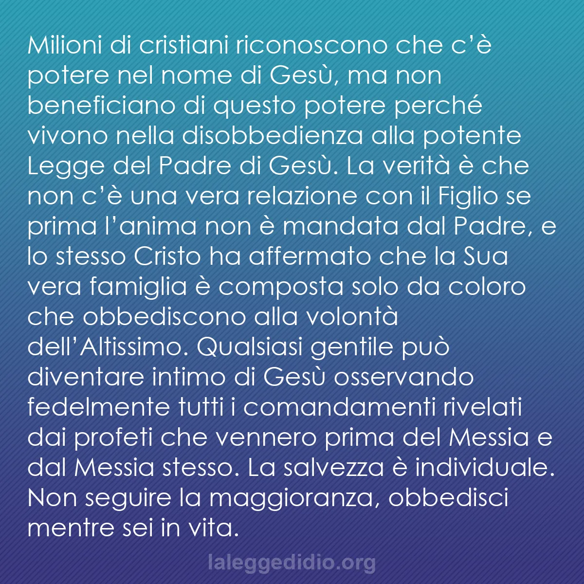 b0315 - Post sulla Legge di Dio: Milioni di cristiani riconoscono che c’è potere nel nome di...