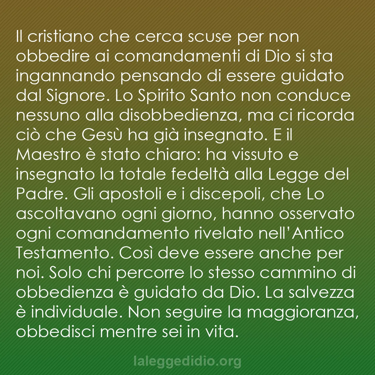 b0316 - Post sulla Legge di Dio: Il cristiano che cerca scuse per non obbedire ai comandamenti...