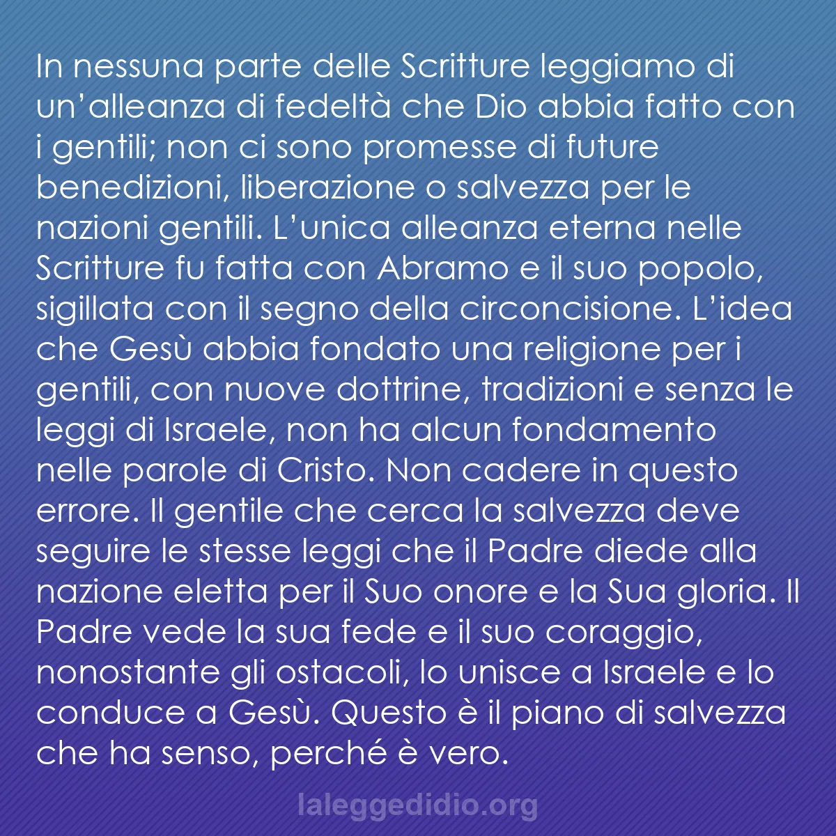 b0327 - Post sulla Legge di Dio: In nessuna parte delle Scritture leggiamo di un’alleanza di...