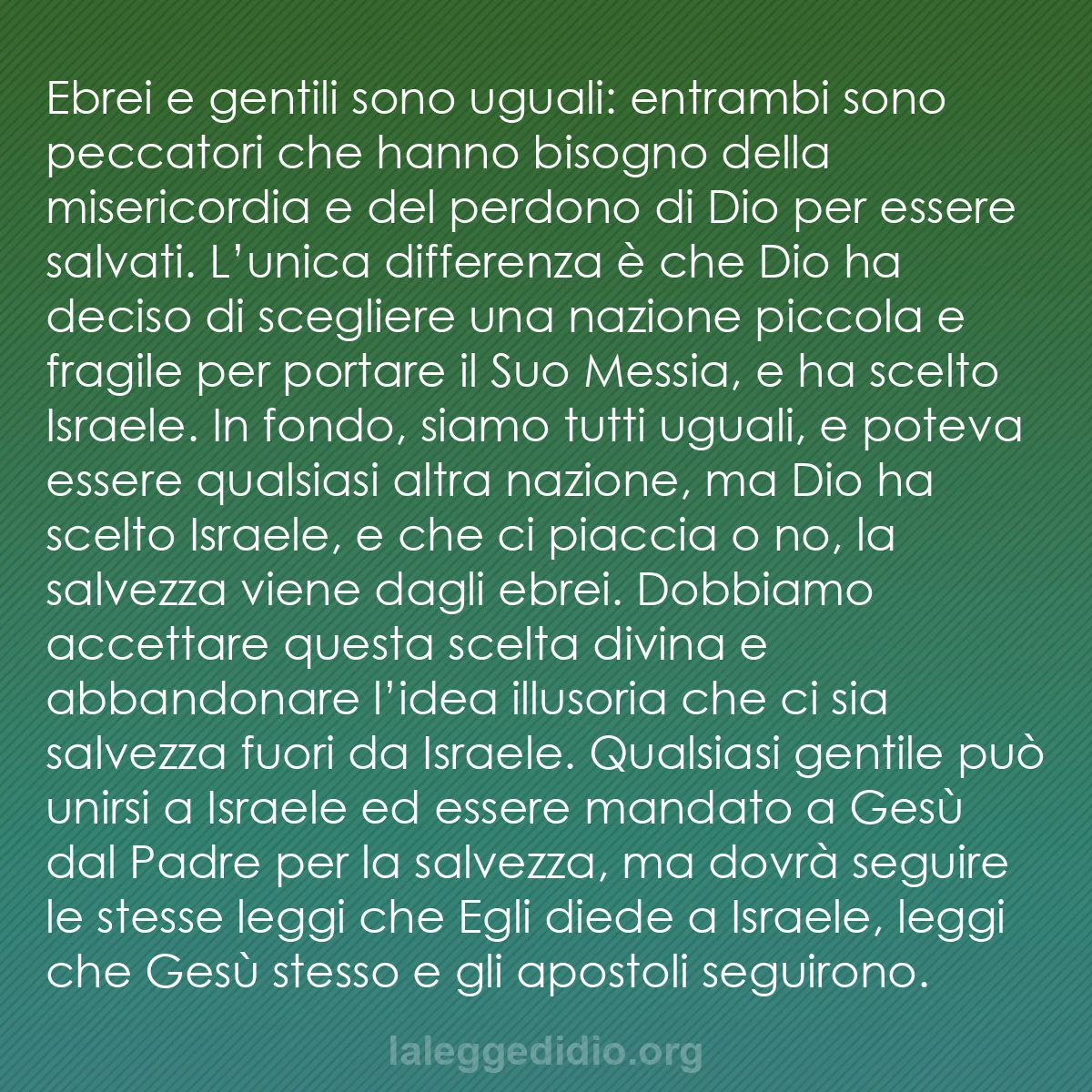 b0330 - Post sulla Legge di Dio: Ebrei e gentili sono uguali: entrambi sono peccatori che hanno...