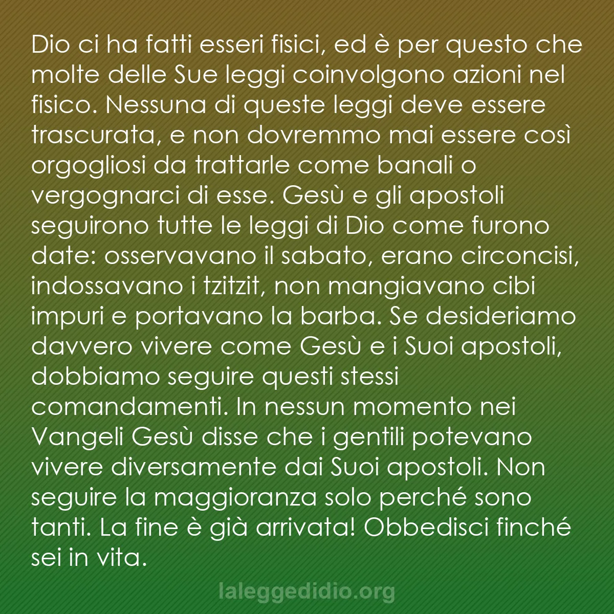 b0336 - Post sulla Legge di Dio: Dio ci ha fatti esseri fisici, ed è per questo che molte delle...