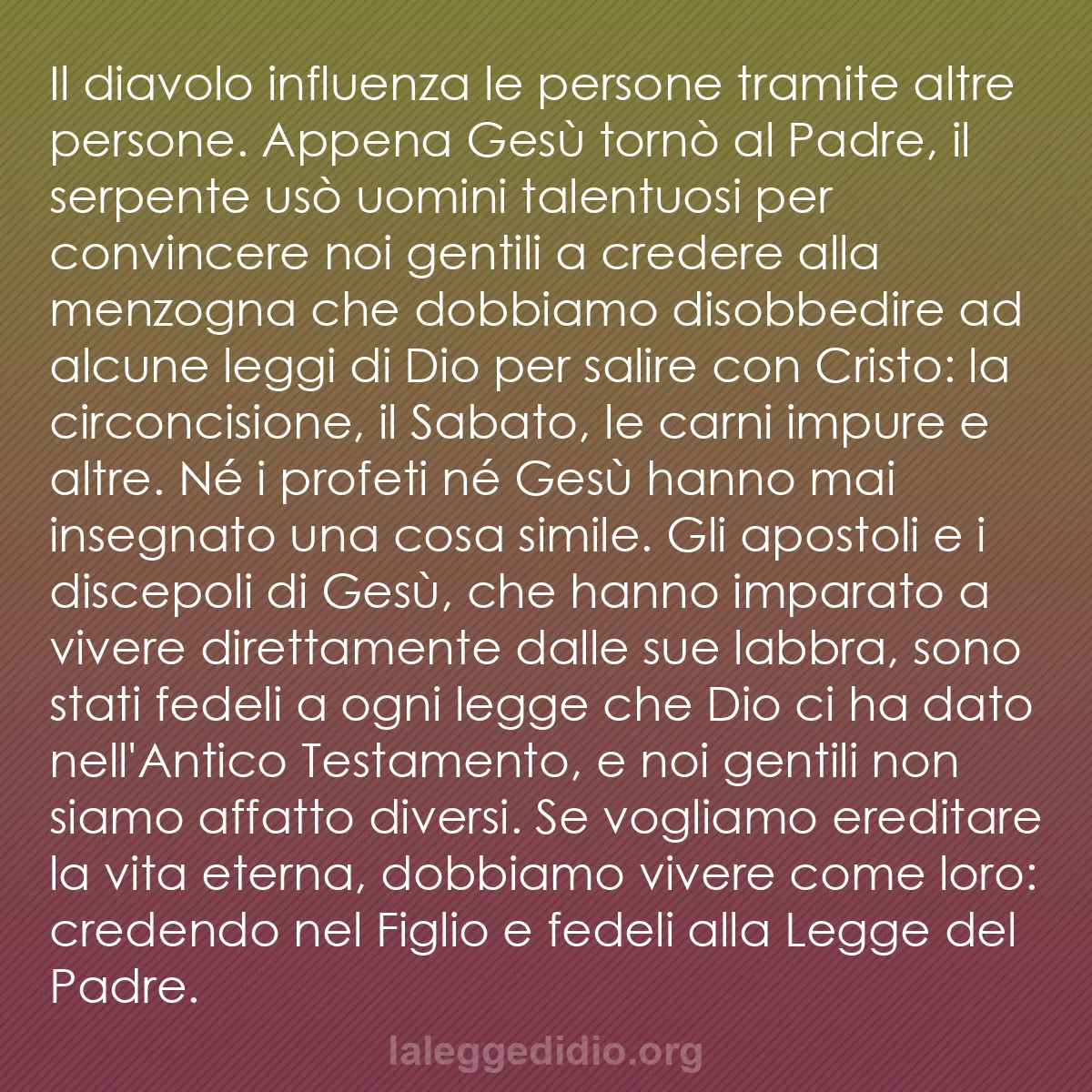b0348 - Post sulla Legge di Dio: Il diavolo influenza le persone tramite altre persone. Appena...