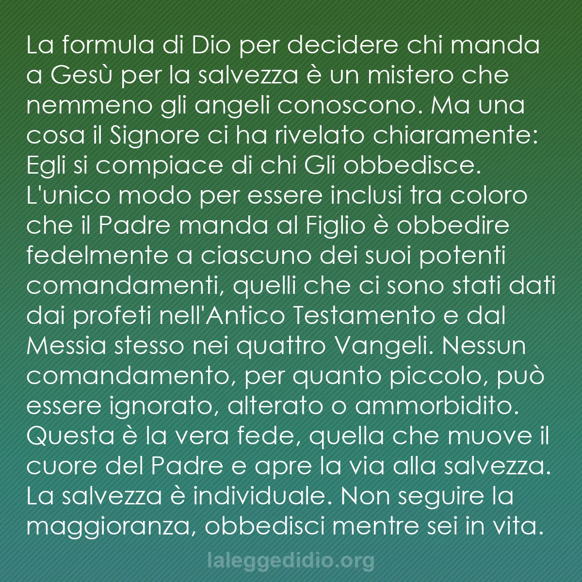 b0350 - Post sulla Legge di Dio: La formula di Dio per decidere chi manda a Gesù per la salvezza...