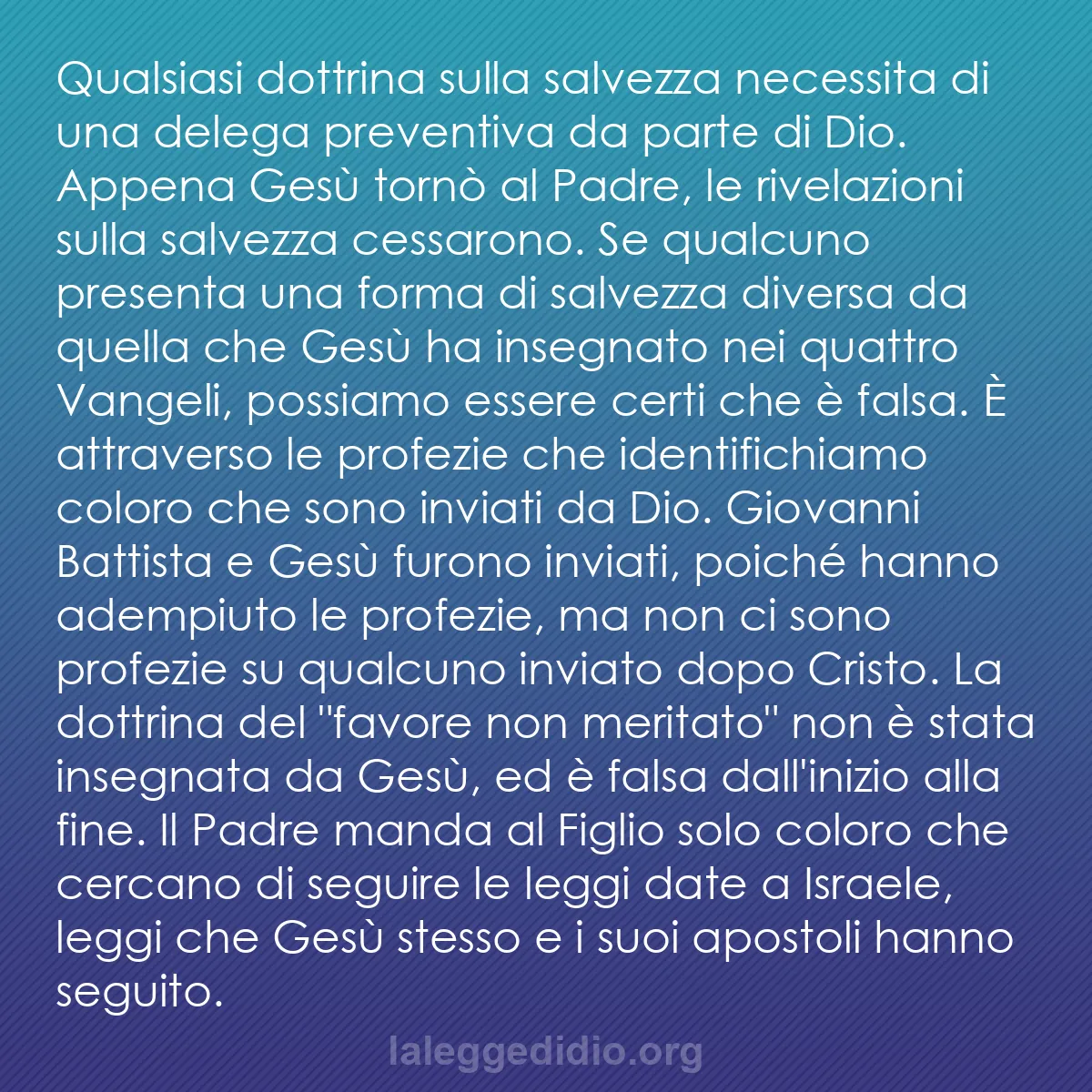 b0355 - Post sulla Legge di Dio: Qualsiasi dottrina sulla salvezza necessita di una delega preventiva...