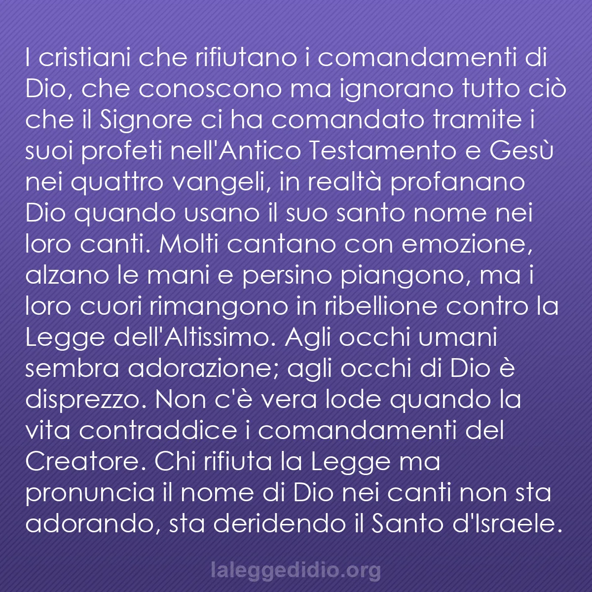 b0358 - Post sulla Legge di Dio: I cristiani che rifiutano i comandamenti di Dio, che conoscono...