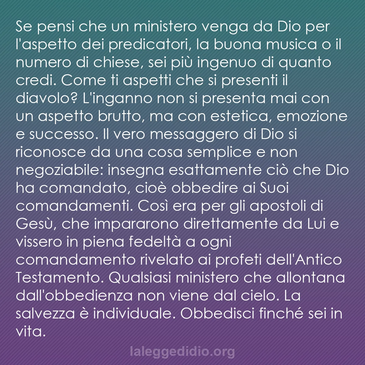 b0384 - Post sulla Legge di Dio: Se pensi che un ministero venga da Dio per l