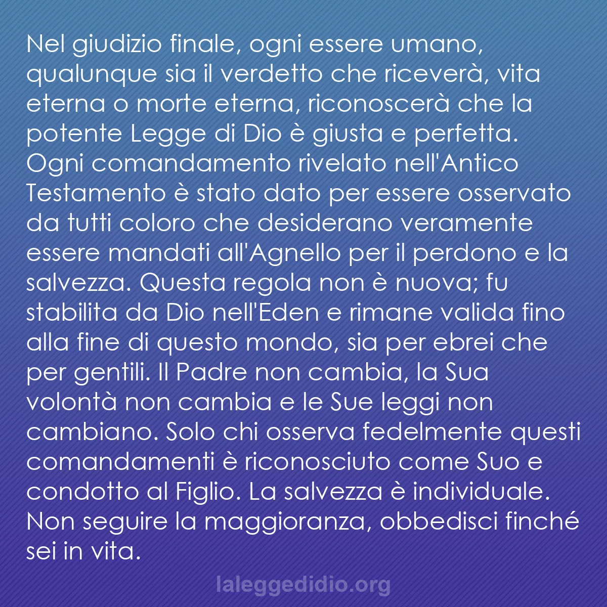 b0387 - Post sulla Legge di Dio: Nel giudizio finale, ogni essere umano, qualunque sia il verdetto...