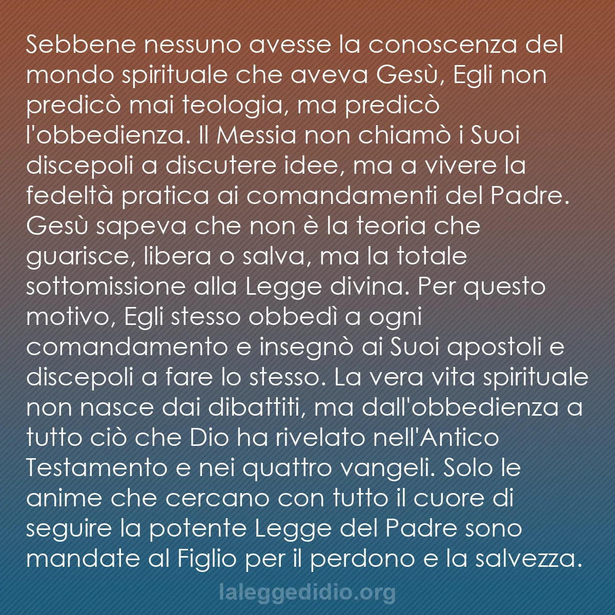 b0392 - Post sulla Legge di Dio: Sebbene nessuno avesse la conoscenza del mondo spirituale che...