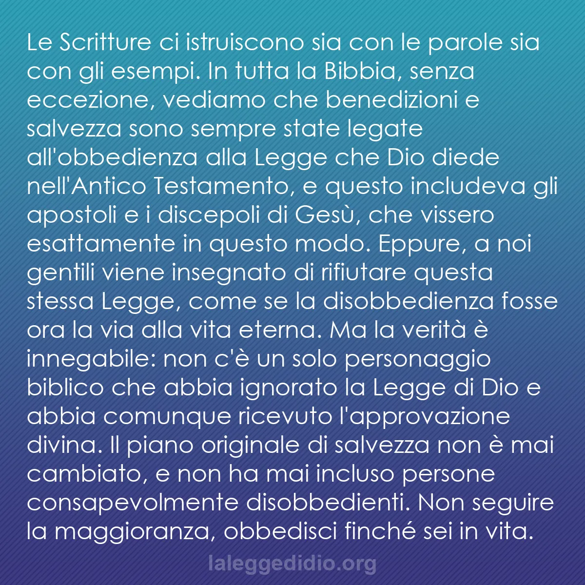b0395 - Post sulla Legge di Dio: Le Scritture ci istruiscono sia con le parole sia con gli esempi....