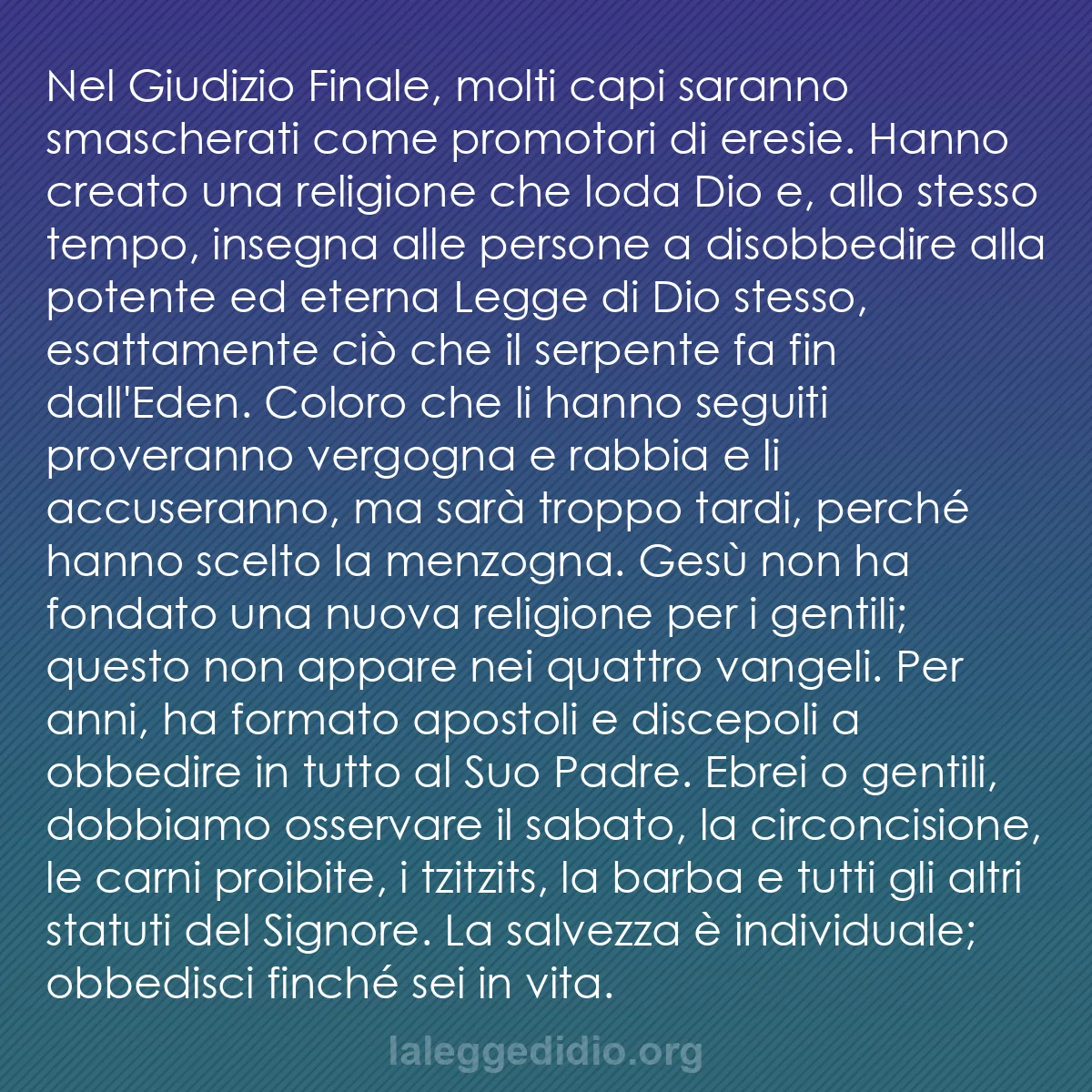 b0397 - Post sulla Legge di Dio: Nel Giudizio Finale, molti capi saranno smascherati come promotori...