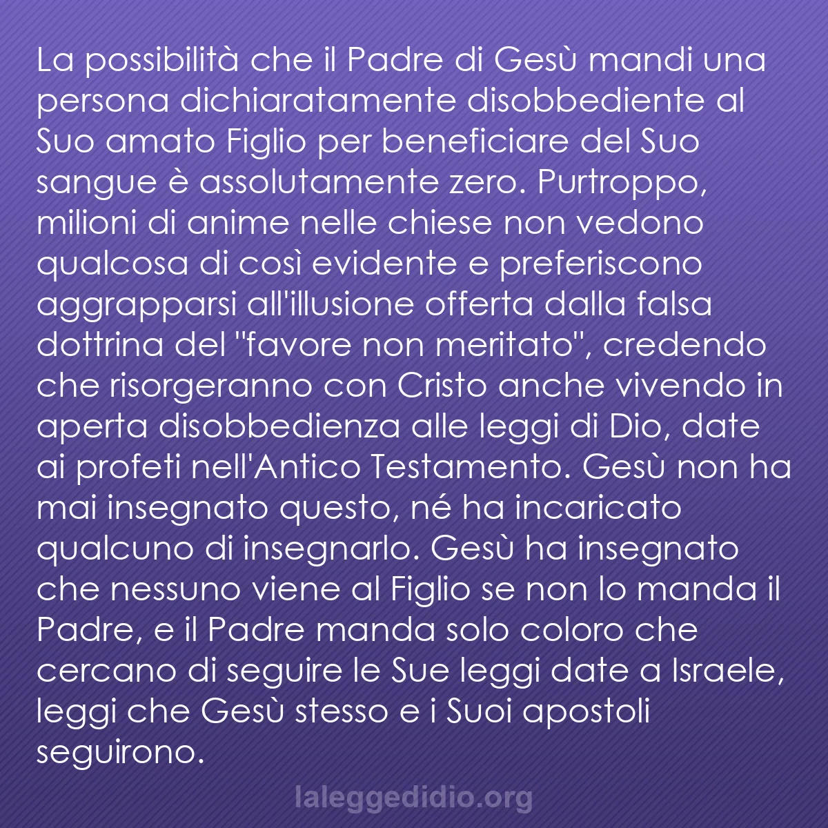 b0398 - Post sulla Legge di Dio: La possibilità che il Padre di Gesù mandi una persona dichiaratamente...