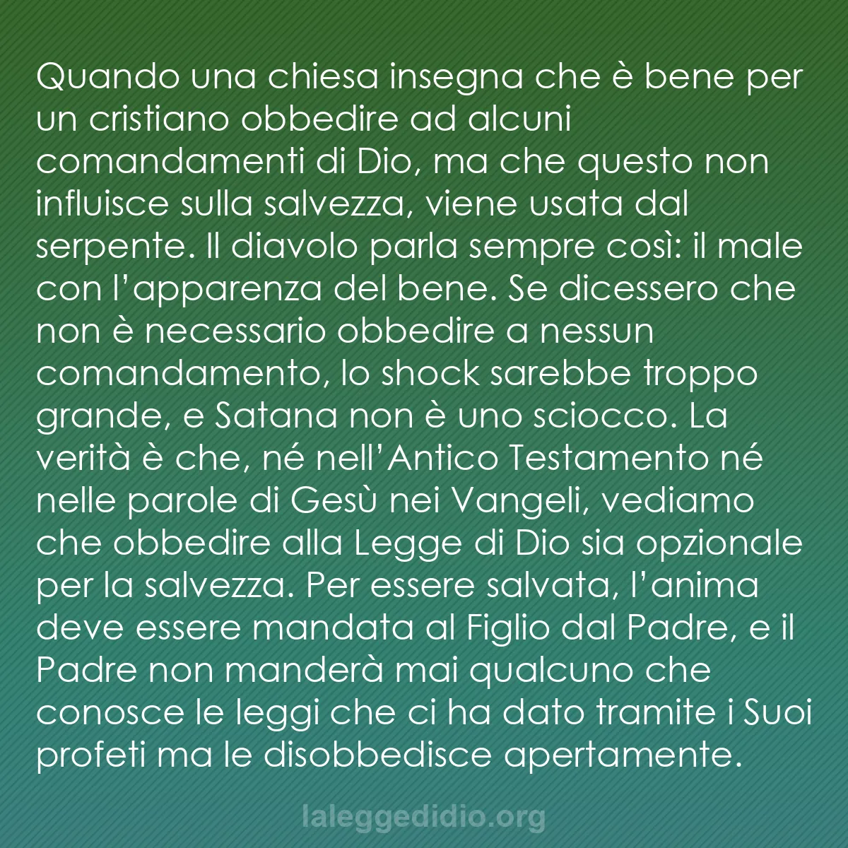 b0410 - Post sulla Legge di Dio: Quando una chiesa insegna che è bene per un cristiano obbedire...