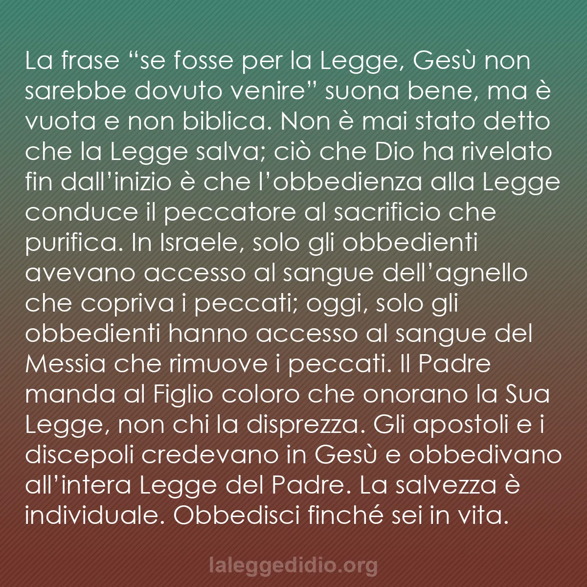 b0413 - Post sulla Legge di Dio: La frase “se fosse per la Legge, Gesù non sarebbe dovuto venire”...