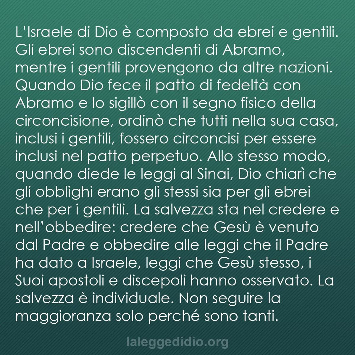 b0420 - Post sulla Legge di Dio: L’Israele di Dio è composto da ebrei e gentili. Gli ebrei sono...