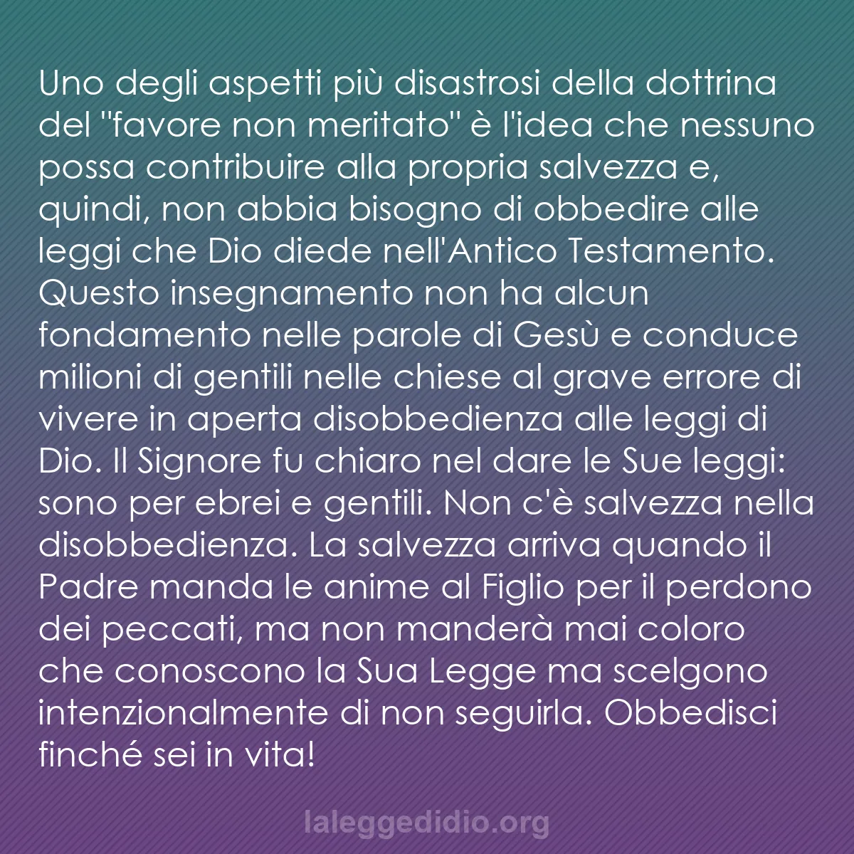 b0424 - Post sulla Legge di Dio: Uno degli aspetti più disastrosi della dottrina del "favore...