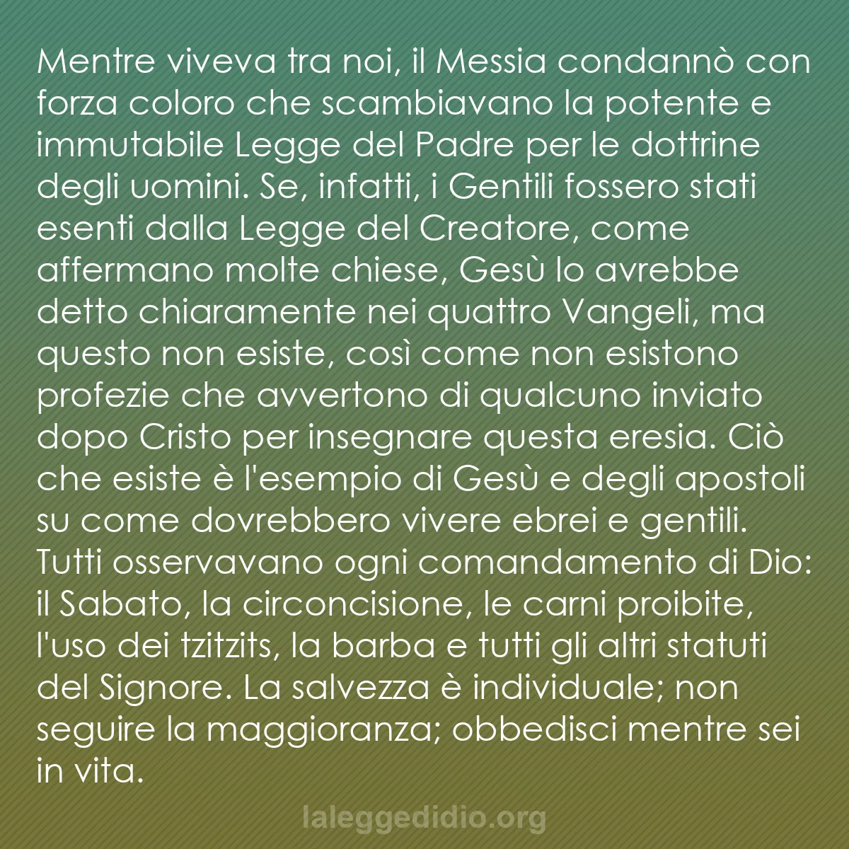 b0443 - Post sulla Legge di Dio: Mentre viveva tra noi, il Messia condannò con forza coloro che...