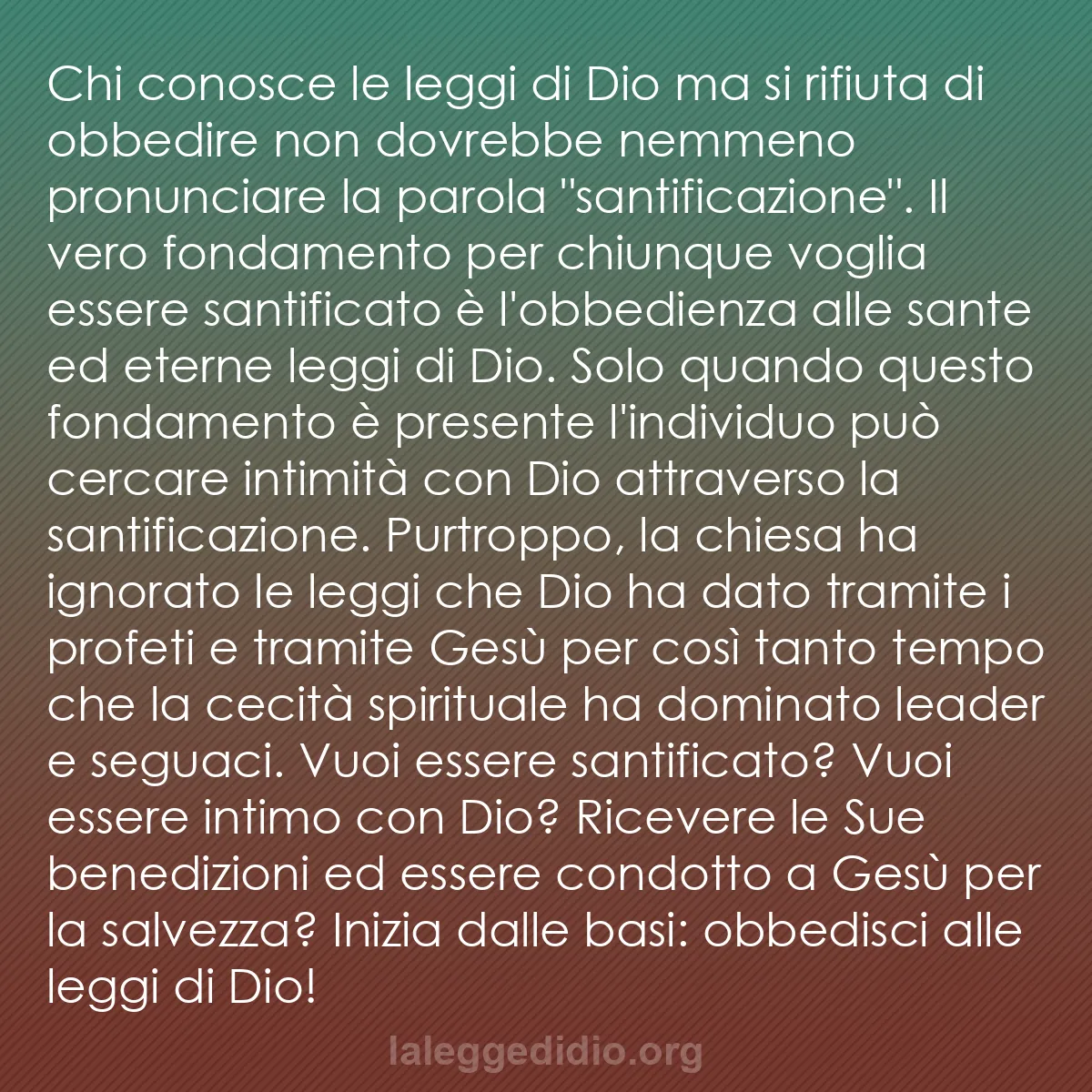 b0453 - Post sulla Legge di Dio: Chi conosce le leggi di Dio ma si rifiuta di obbedire non dovrebbe...