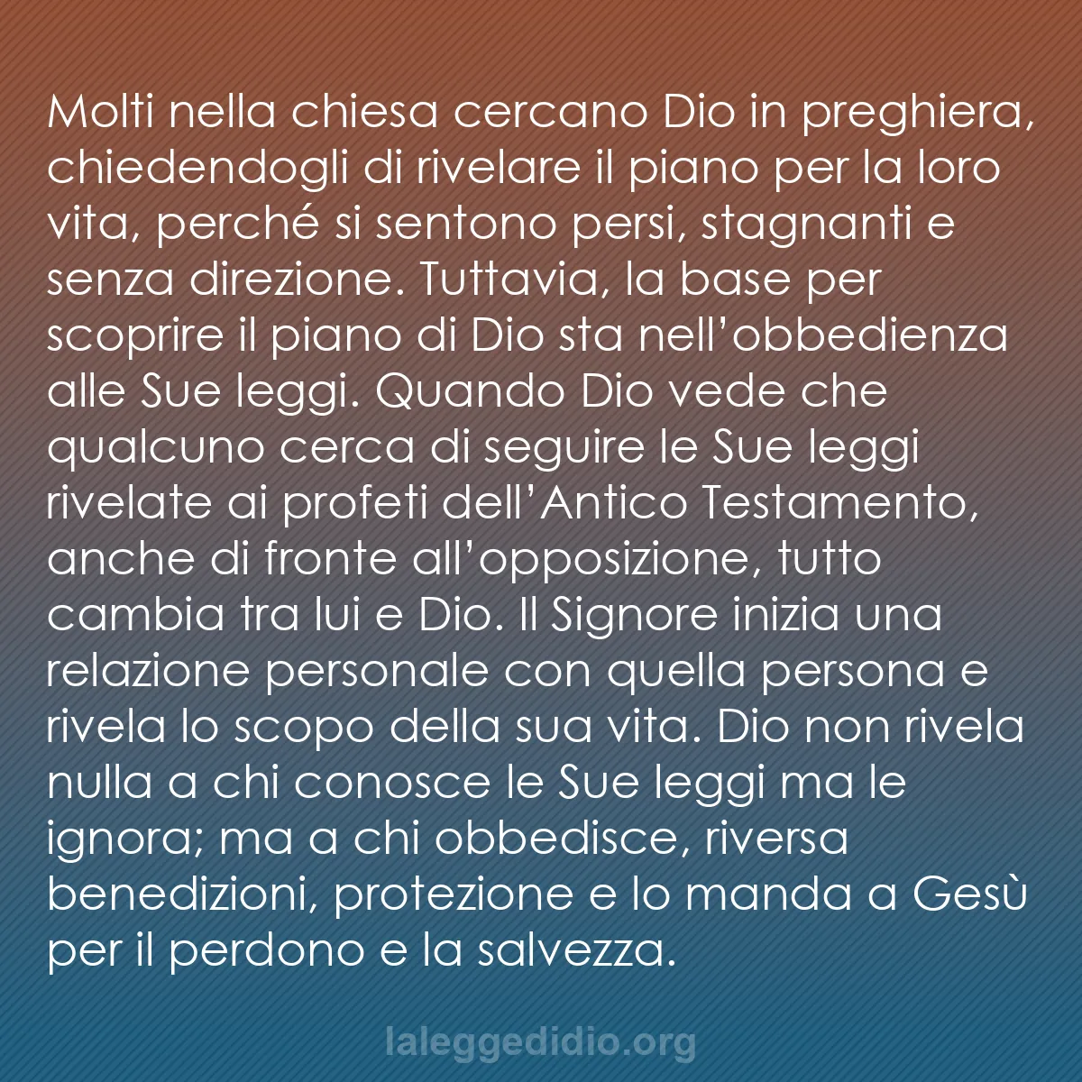 b0472 - Post sulla Legge di Dio: Molti nella chiesa cercano Dio in preghiera, chiedendogli di...