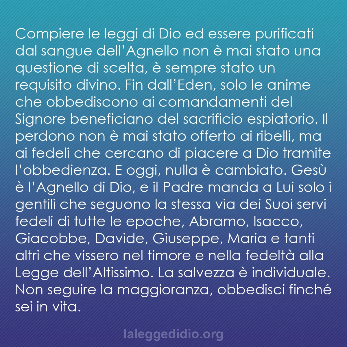 b0475 - Post sulla Legge di Dio: Compiere le leggi di Dio ed essere purificati dal sangue dell’Agnello...