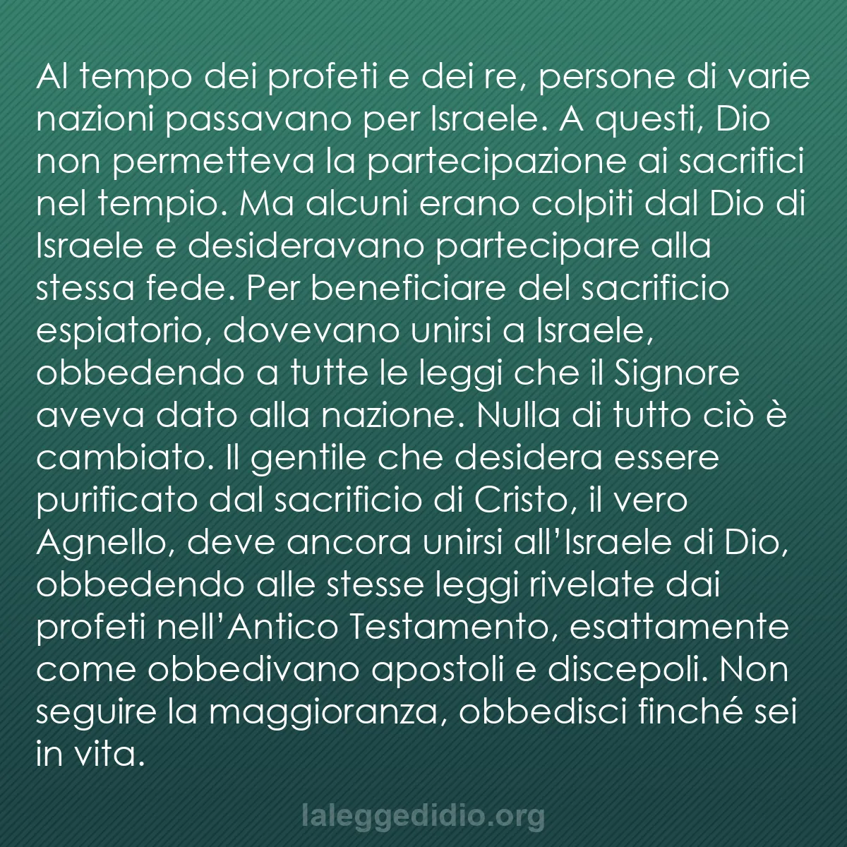 b0480 - Post sulla Legge di Dio: Al tempo dei profeti e dei re, persone di varie nazioni passavano...