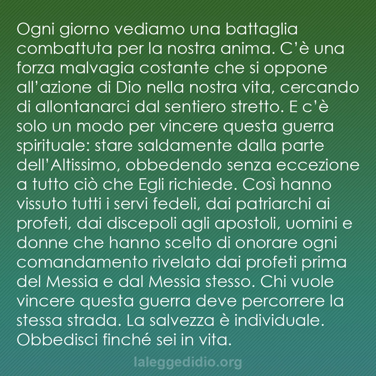 b0490 - Post sulla Legge di Dio: Ogni giorno vediamo una battaglia combattuta per la nostra anima....
