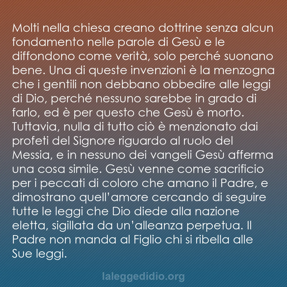 b0492 - Post sulla Legge di Dio: Molti nella chiesa creano dottrine senza alcun fondamento nelle...