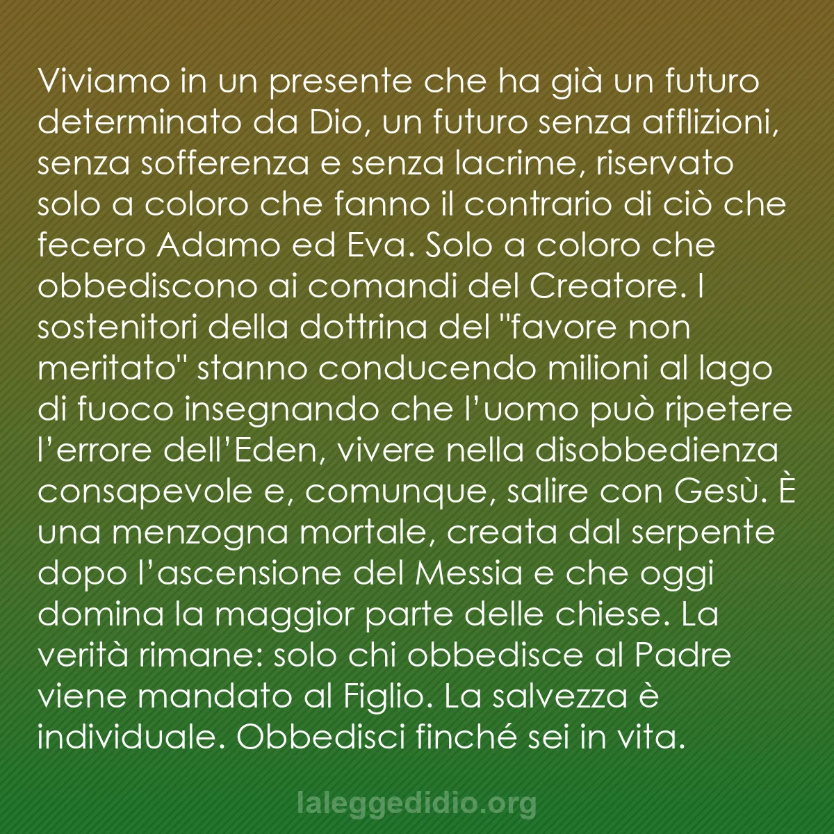 b0496 - Post sulla Legge di Dio: Viviamo in un presente che ha già un futuro determinato da Dio,...