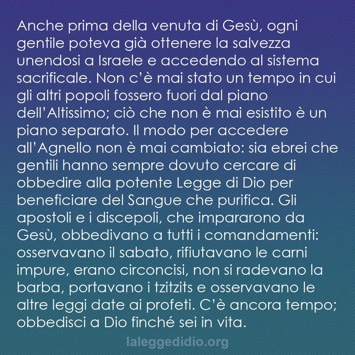 b0497 - Post sulla Legge di Dio: Anche prima della venuta di Gesù, ogni gentile poteva già ottenere...