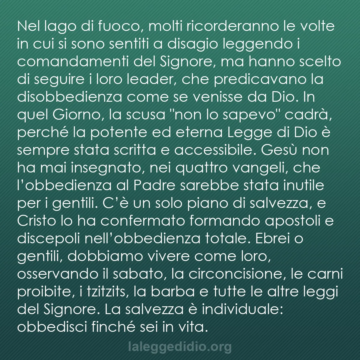 b0500 - Post sulla Legge di Dio: Nel lago di fuoco, molti ricorderanno le volte in cui si sono...