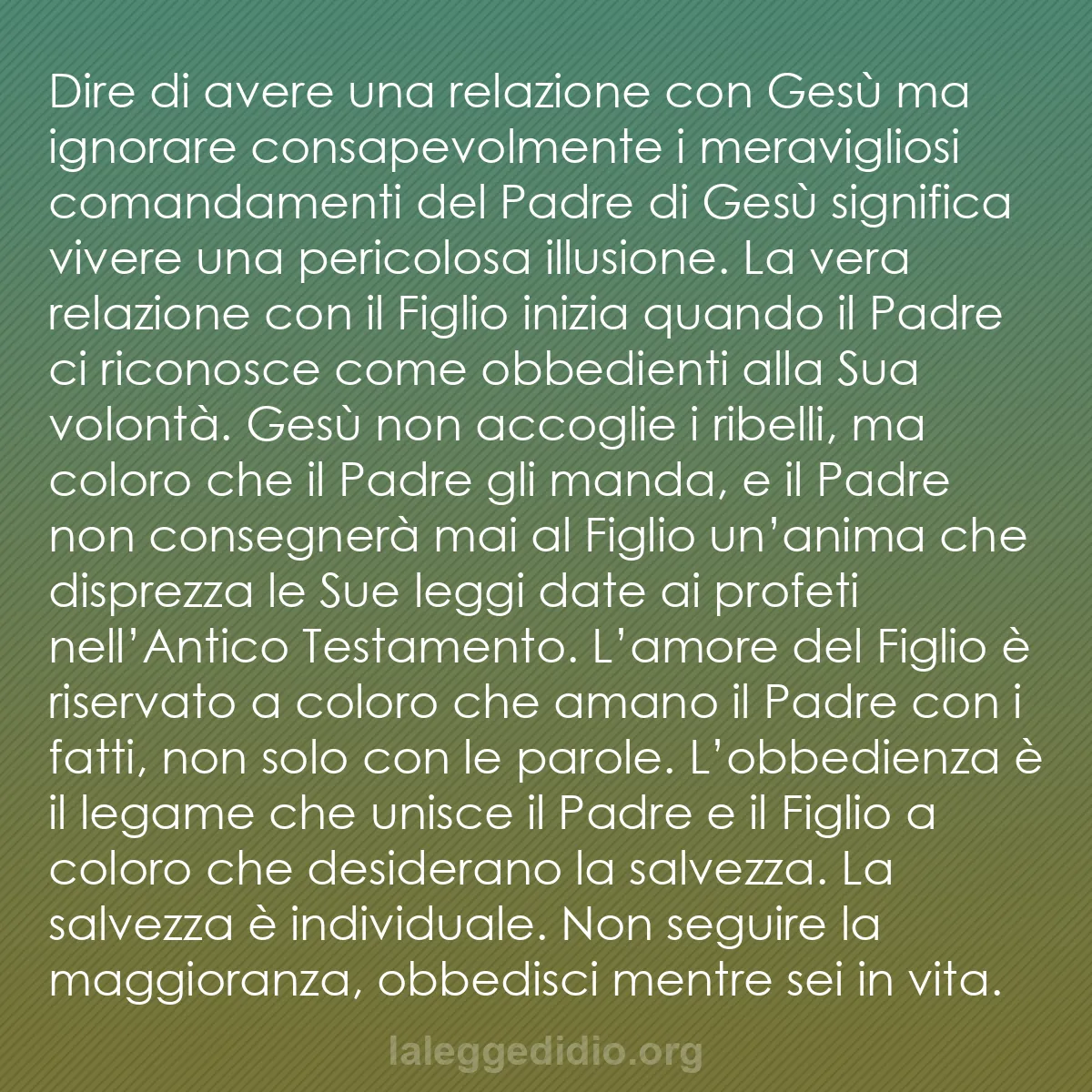 b0503 - Post sulla Legge di Dio: Dire di avere una relazione con Gesù ma ignorare consapevolmente...