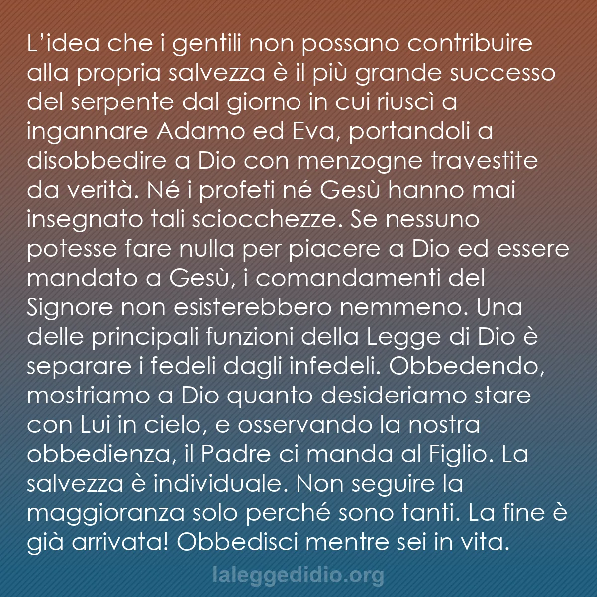 b0512 - Post sulla Legge di Dio: L’idea che i gentili non possano contribuire alla propria salvezza...