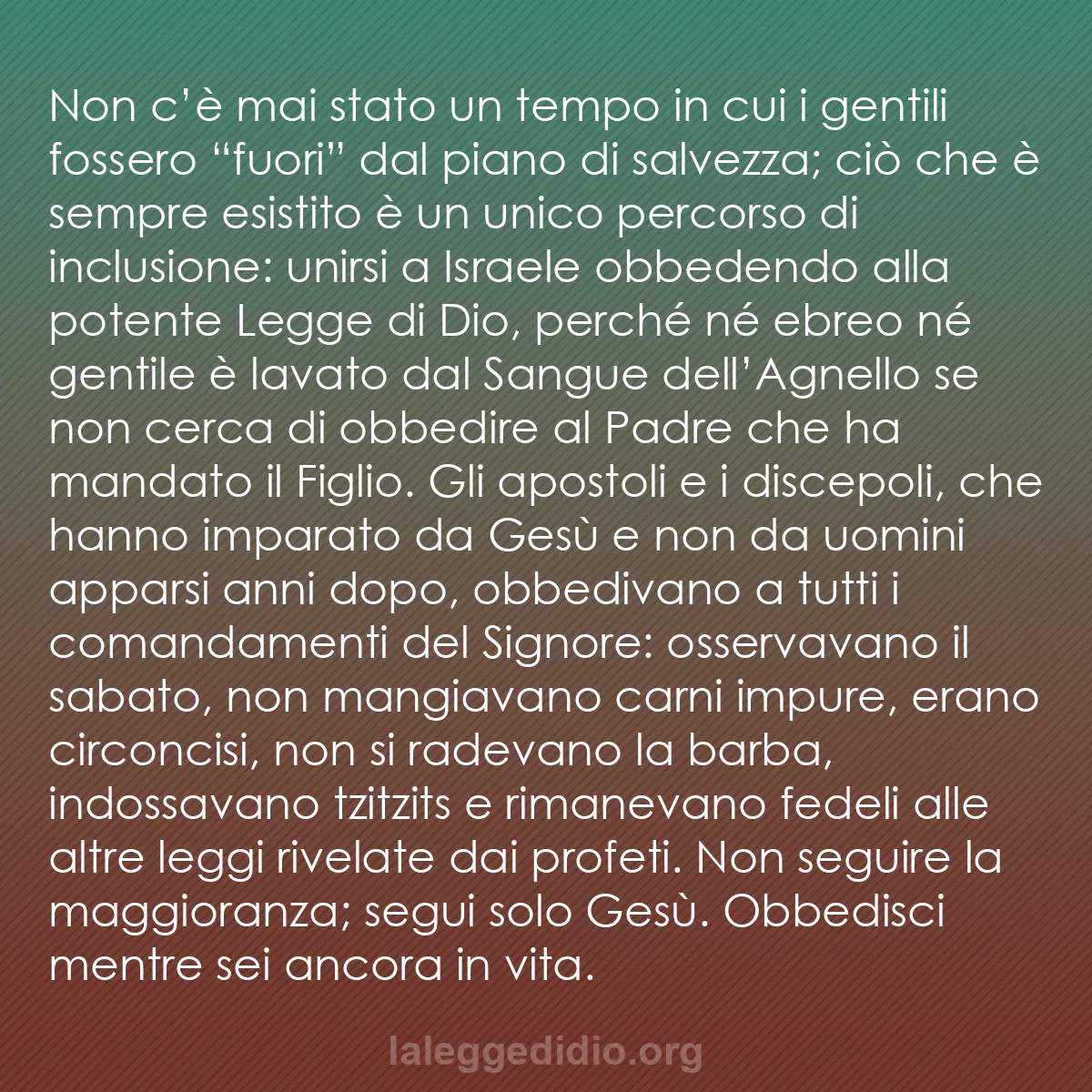 b0513 - Post sulla Legge di Dio: Non c’è mai stato un tempo in cui i gentili fossero “fuori”...