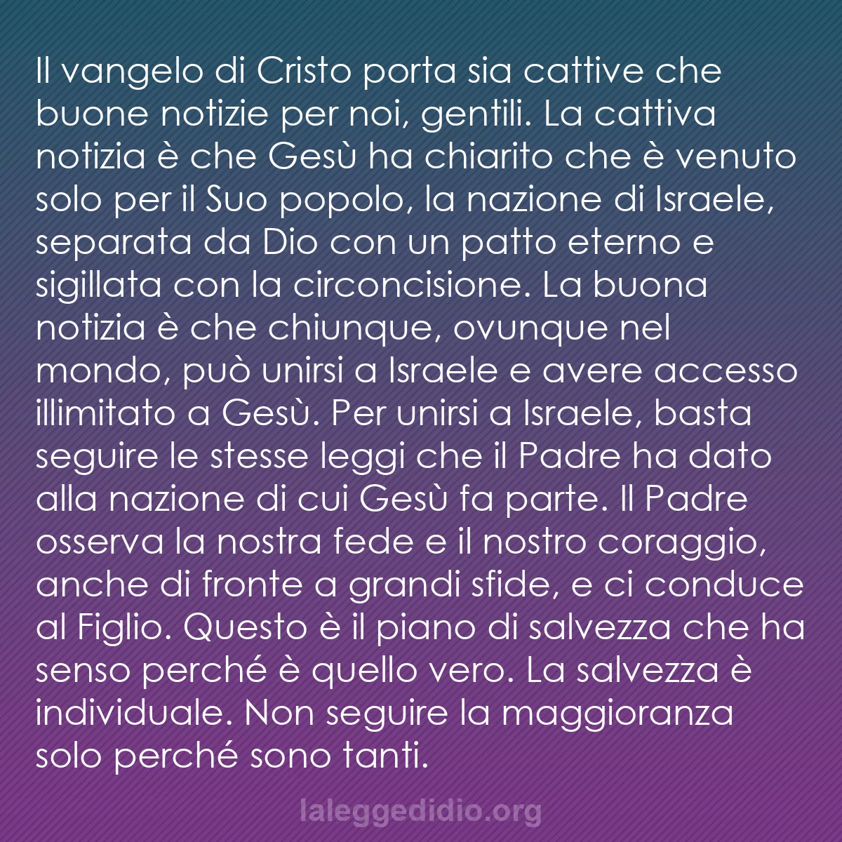 b0514 - Post sulla Legge di Dio: Il vangelo di Cristo porta sia cattive che buone notizie per...