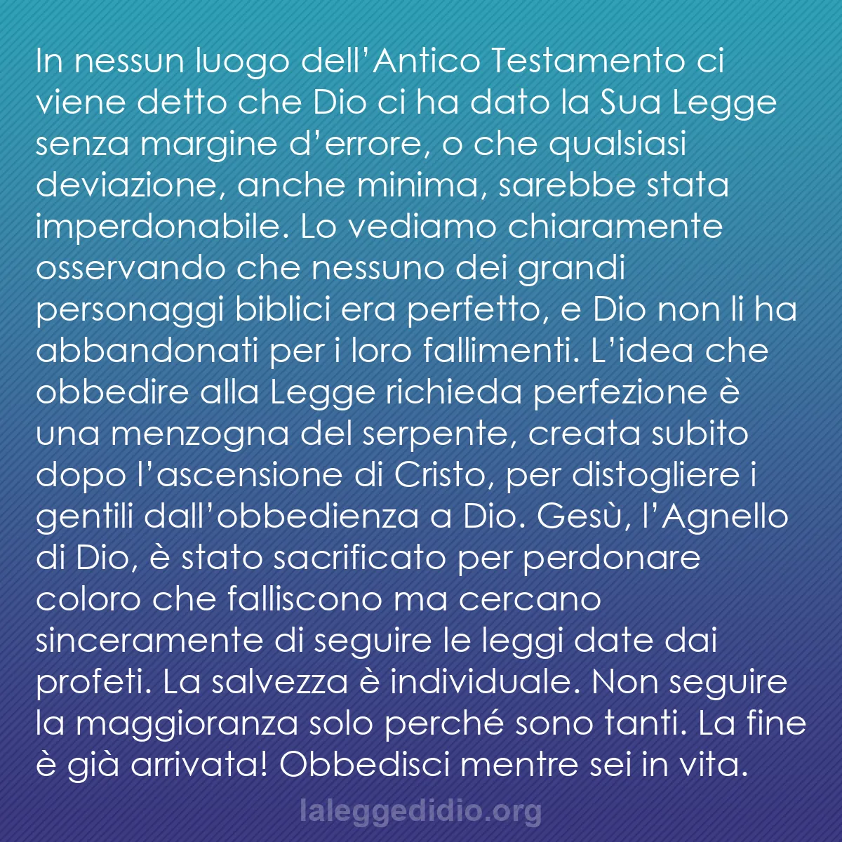 b0515 - Post sulla Legge di Dio: In nessun luogo dell’Antico Testamento ci viene detto che Dio...