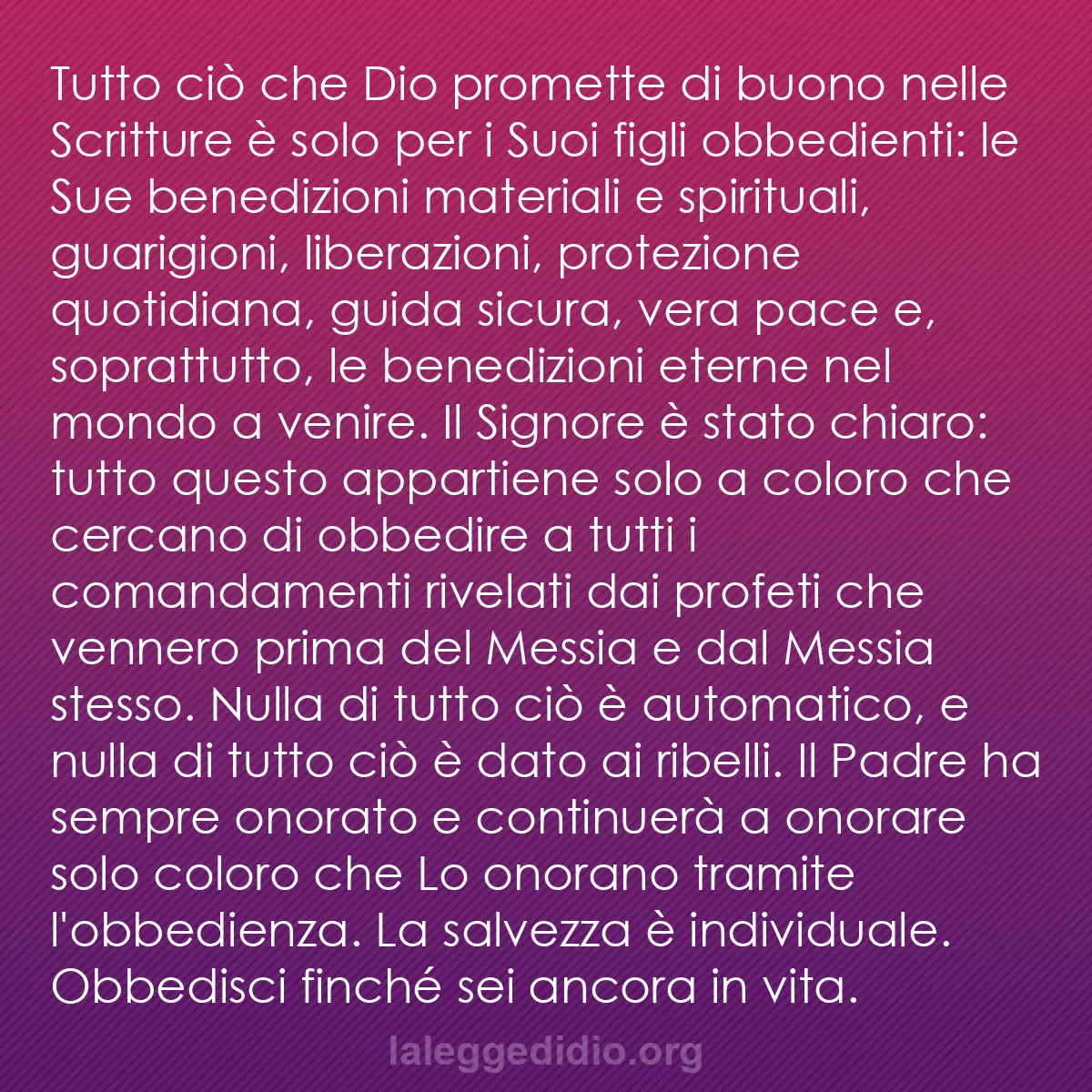 b0521 - Post sulla Legge di Dio: Tutto ciò che Dio promette di buono nelle Scritture è solo per...