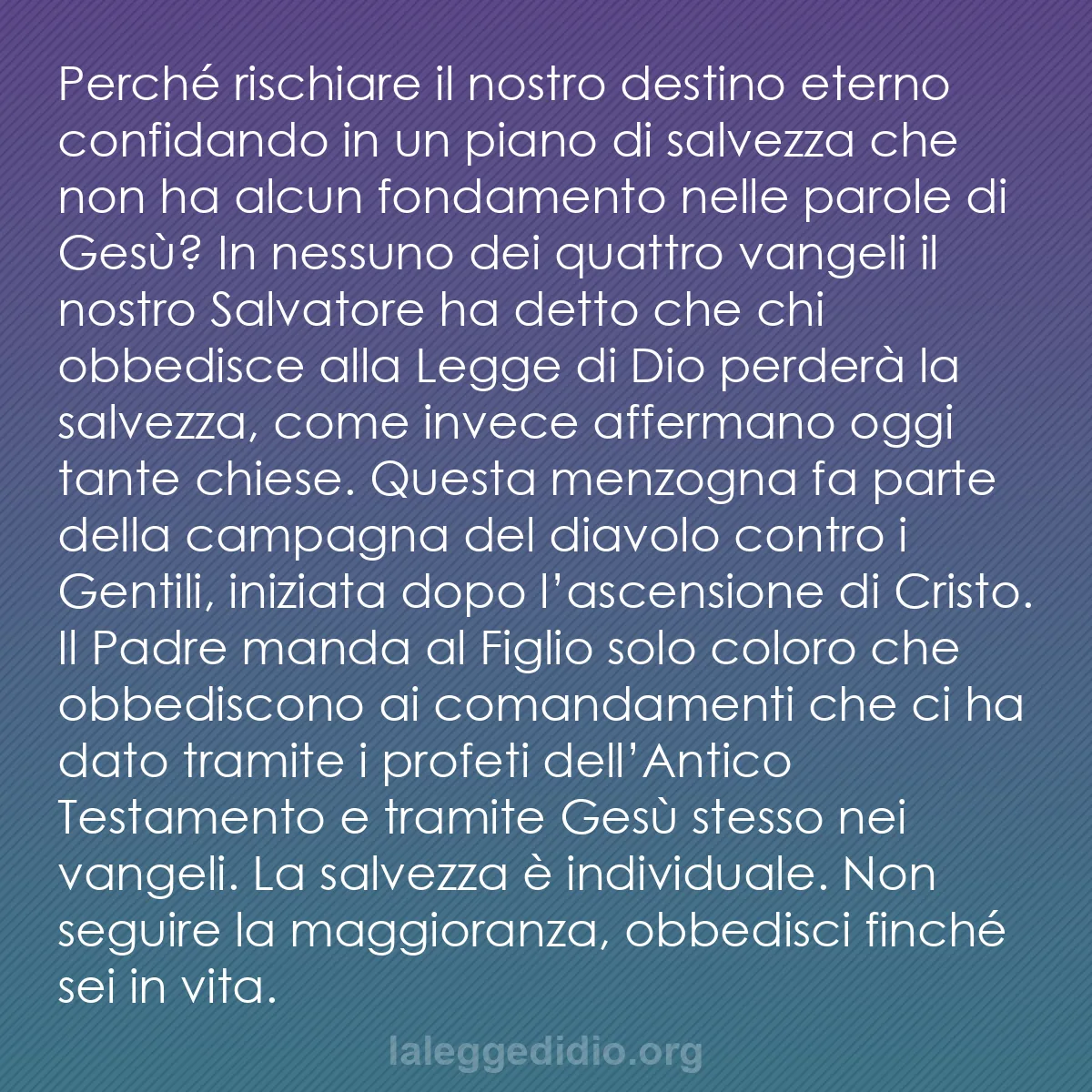 b0522 - Post sulla Legge di Dio: Perché rischiare il nostro destino eterno confidando in un piano...