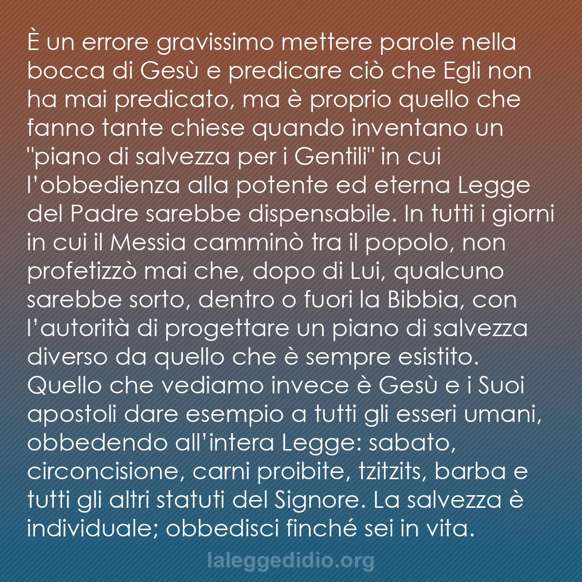 b0532 - Post sulla Legge di Dio: È un errore gravissimo mettere parole nella bocca di Gesù e...
