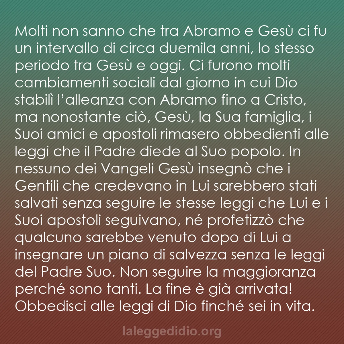 b0533 - Post sulla Legge di Dio: Molti non sanno che tra Abramo e Gesù ci fu un intervallo di...