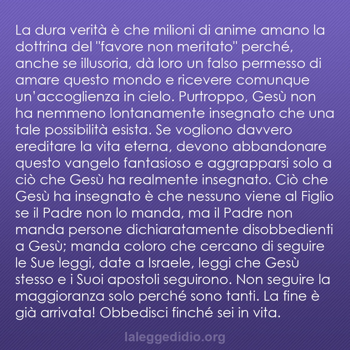 b0538 - Post sulla Legge di Dio: La dura verità è che milioni di anime amano la dottrina del...