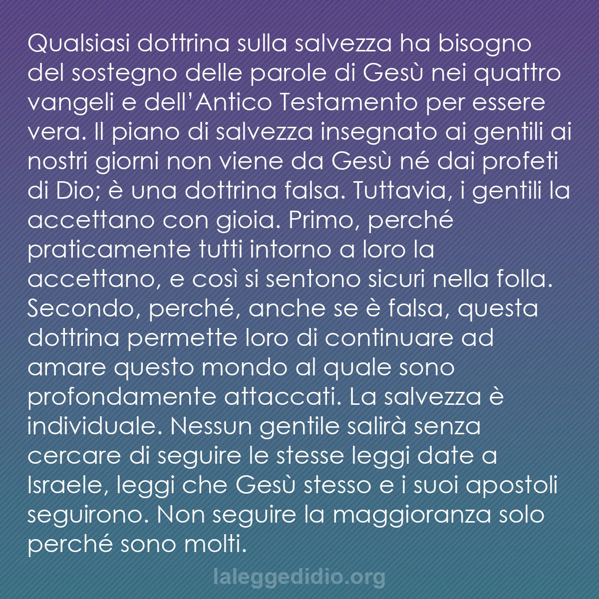 b0542 - Post sulla Legge di Dio: Qualsiasi dottrina sulla salvezza ha bisogno del sostegno delle...