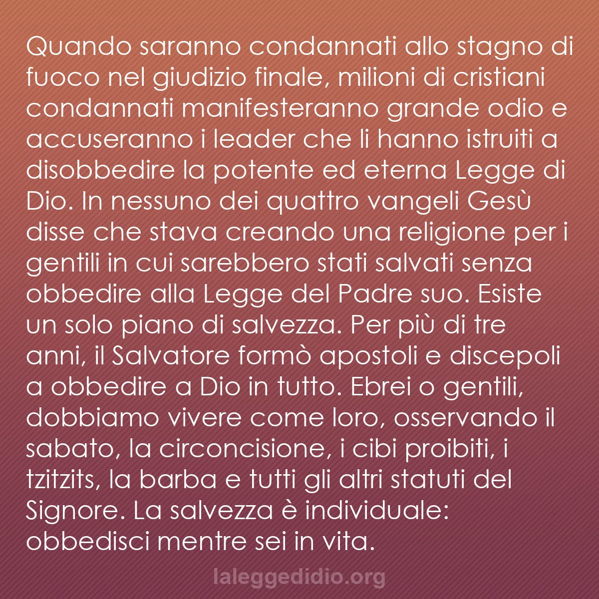 b0546 - Post sulla Legge di Dio: Quando saranno condannati allo stagno di fuoco nel giudizio...