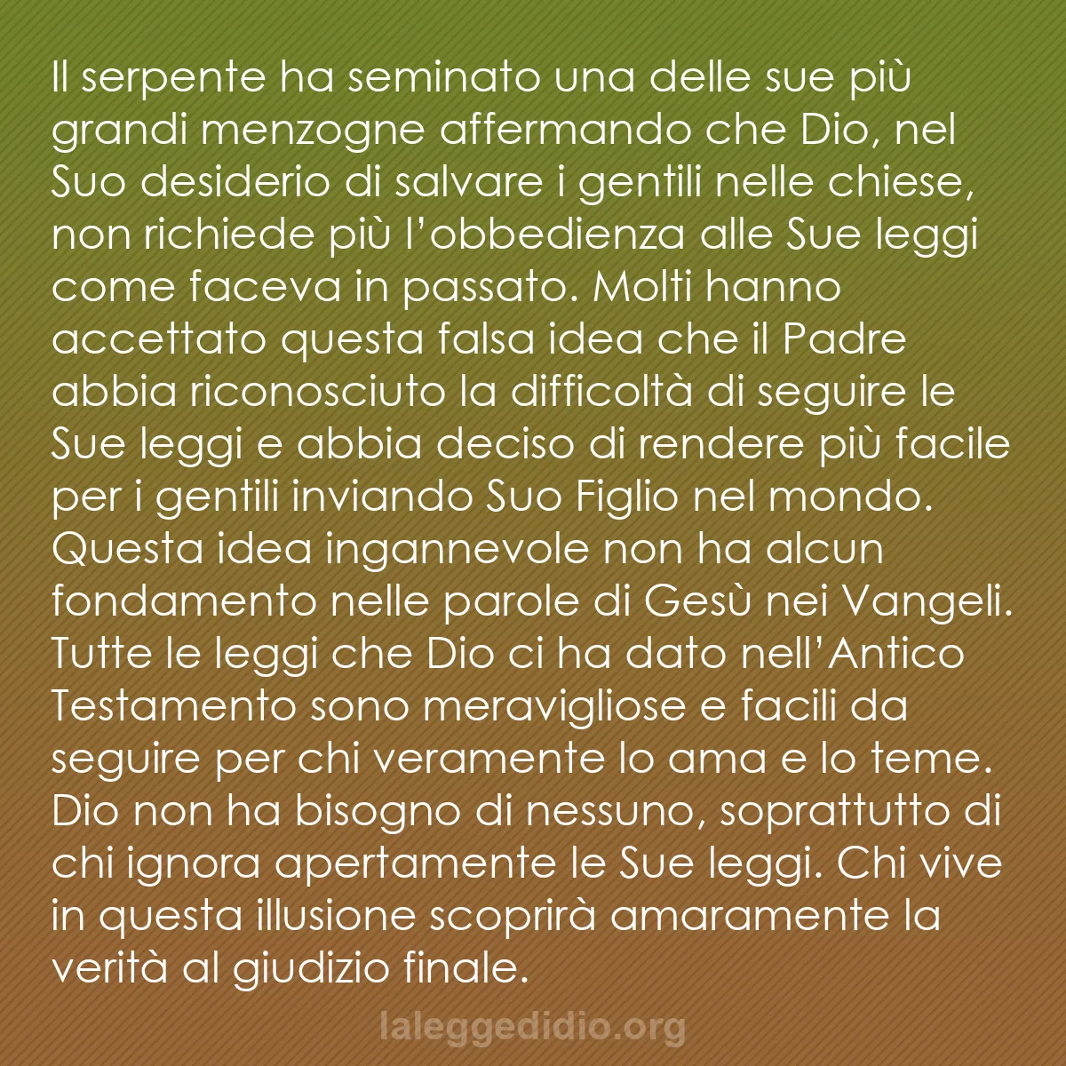 b0549 - Post sulla Legge di Dio: Il serpente ha seminato una delle sue più grandi menzogne affermando...