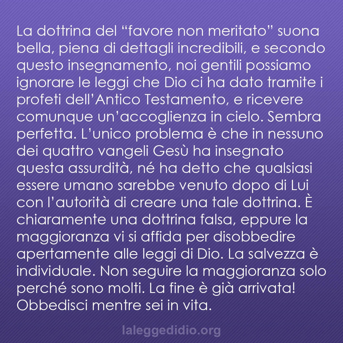 b0558 - Post sulla Legge di Dio: La dottrina del “favore non meritato” suona bella, piena di...