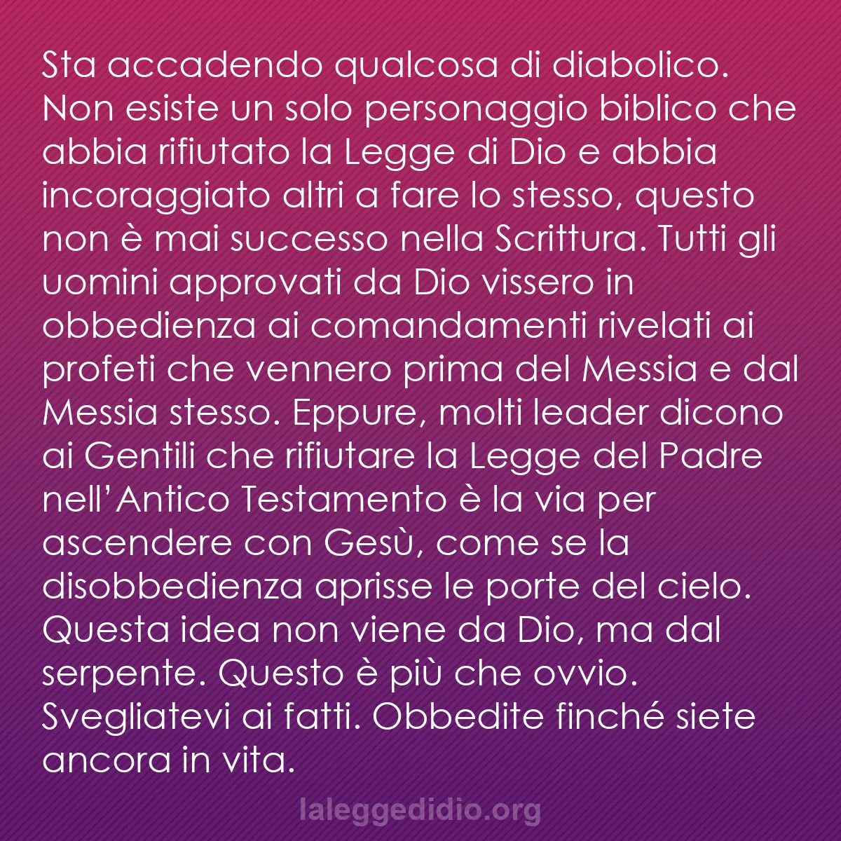 b0561 - Post sulla Legge di Dio: Sta accadendo qualcosa di diabolico. Non esiste un solo personaggio...