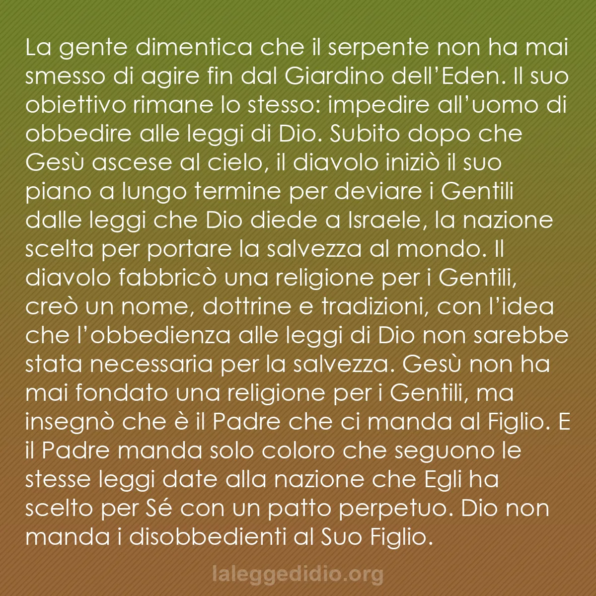 b0569 - Post sulla Legge di Dio: La gente dimentica che il serpente non ha mai smesso di agire...
